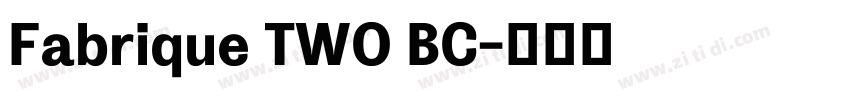 Fabrique TWO BC字体转换